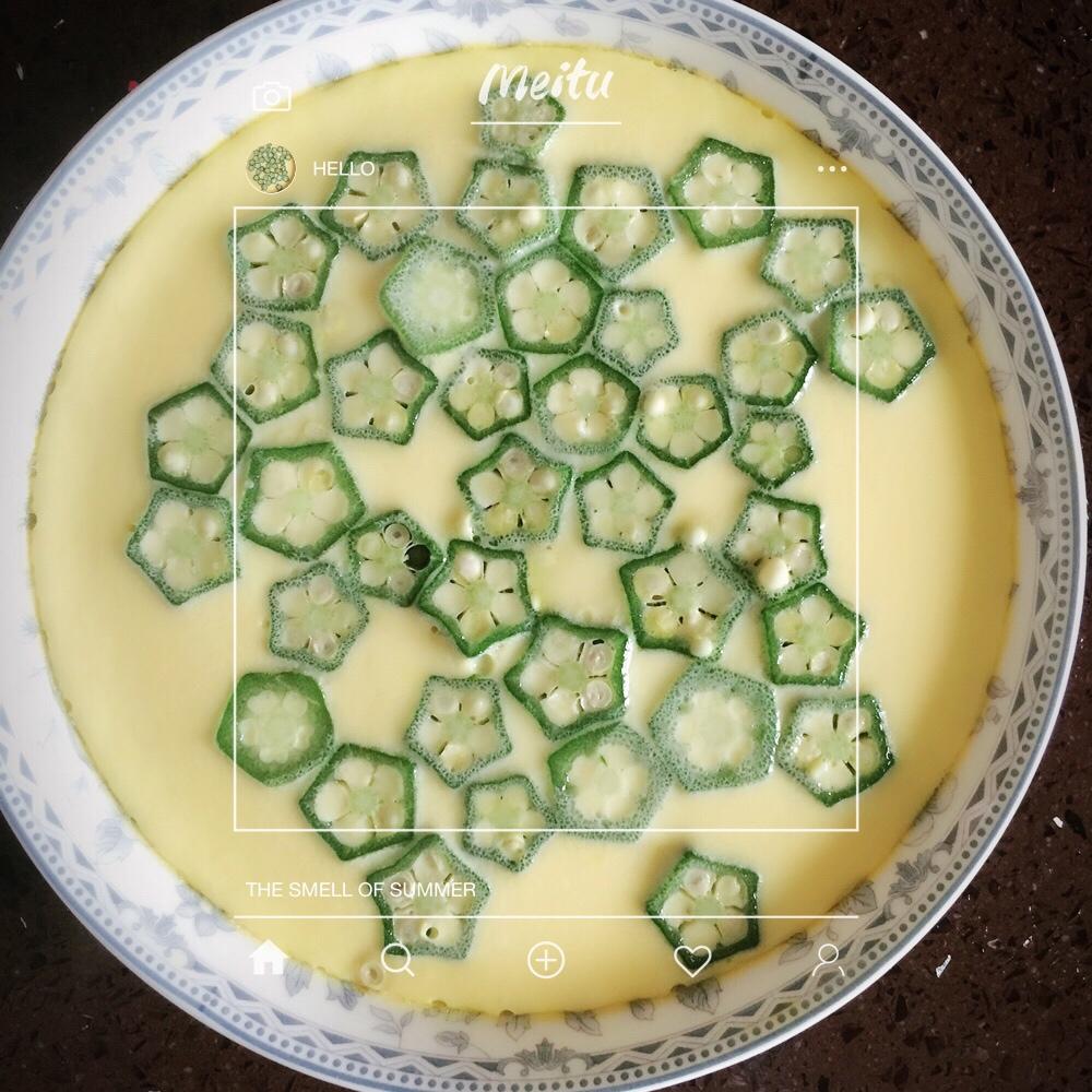 颜值控-做一朵开在碗里的花秋葵蒸水蛋