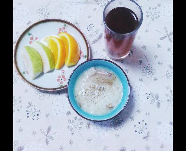 dinner.（猪肚粥+水果+柠檬茶）