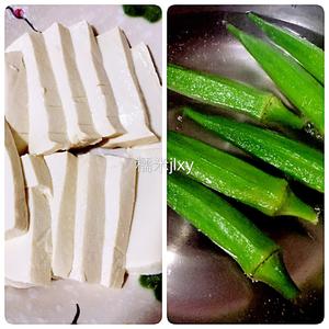 油淋秋葵嫩豆腐的做法 步骤1